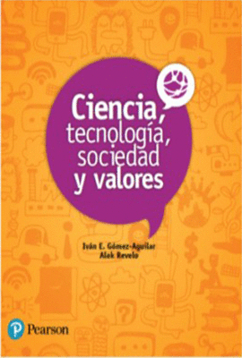 CIENCIA TECNOLOGIA SOCIEDAD Y VALORES