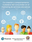 CO-CREACI�N Y COMPORTAMIENTO CIUDADANO DEL CONSUMIDOR EN EL MARKETING DE SERVICIOS EDUCATIVOS