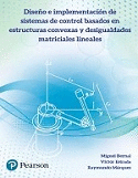 DISE�O E IMPLEMENTACION DE SISTEMAS DE CONTROL BASADOS EN ESTRUCTURAS CONVEXAS Y DESIGUALDADES MATRICIALES LINEALES