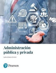 ADMINISTRACION PUBLICA Y PRIVADA