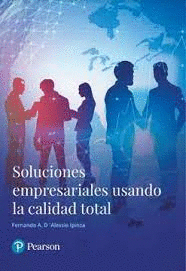 SOLUCIONES EMPRESARIALES USANDO LA CALIDAD TOTAL