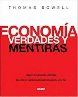 ECONOMIA VERDADES Y MENTIRAS
