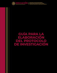 GUIA PARA LA ELABORACION DE PROTOCOLOS DE INVESTIGACION