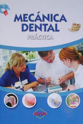 MECANICA DENTAL PRACTICA 2 TOMOS