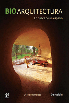 BIOARQUITECTURA EN BUSCA DE UN ESPACIO