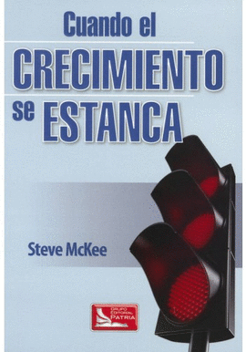CUANDO EL CRECIMIENTO SE ESTANCA