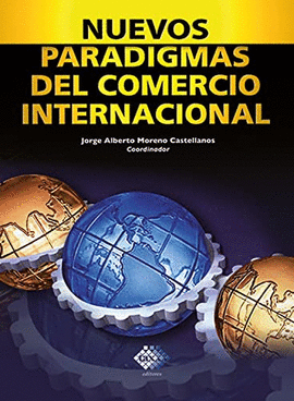 NUEVOS PARADIGMAS DEL COMERCIO INTERNACIONAL