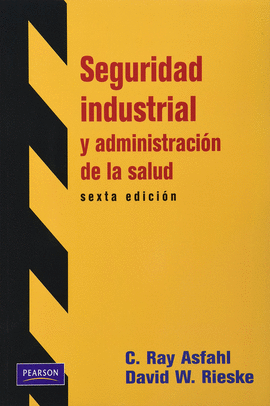 SEGURIDAD INDUSTRIAL Y ADMINISTRACIN DE LA SALUD