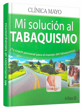 MI SOLUCION AL TABAQUISMO TU COACH PERSONAL PARA EL MANEJO DEL TABAQUISMO
