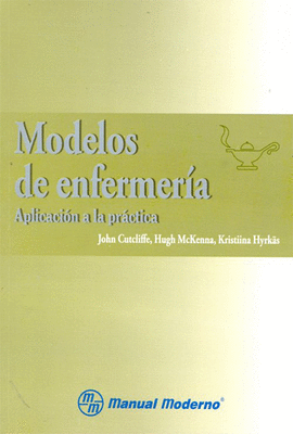 MODELOS DE ENFERMERIA APLICACION A LA PRACTICA