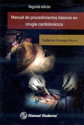 MANUAL DE PROCEDIMIENTOS BASICOS EN CIRUGIA CARDIOTORACICA