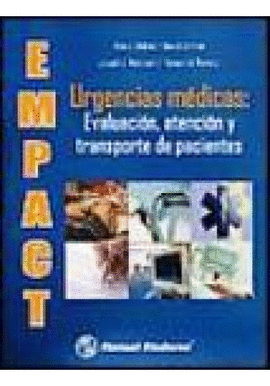 EMPACT URGENCIAS MDICAS: EVALUACIN, ATENCIN Y TRANSPORTE DE PACIENTES