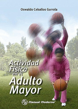 ACTIVIDAD FISICA EN EL ADULTO MAYOR