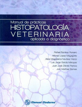 MANUAL DE PRCTICAS HISTOPATOLOGA VETERINARIA APLICADA A DIAGNSTICO