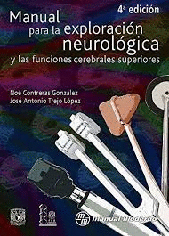 MANUAL PARA LA EXPLORACI�N NEUROLOGICA Y LAS FUNCIONES CEREBRALES SUPERIORES