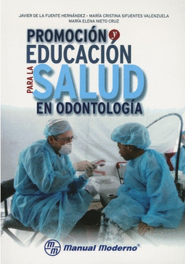 PROMOCION Y EDUCACION PARA LA SALUD EN ODONTOLOGIA