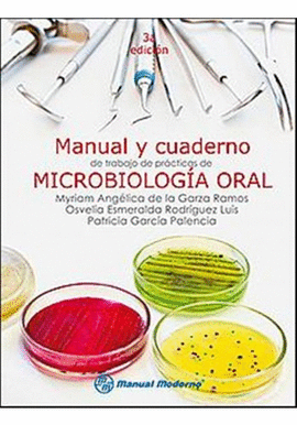 MANUAL Y CUADERNO DE TRABAJO DE PRCTICAS DE MICROBIOLOGIA ORAL
