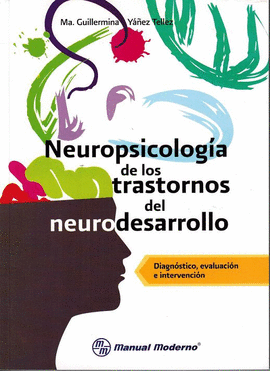 NEUROPSICOLOGIA DE LOS TRASTORNOS DEL NEURODESARROLLO
