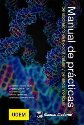 MANUAL DE PRCTICAS DEL LABORATORIO DE BIOLOGA CELULAR Y GENTICA MOLECULAR