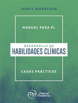MANUAL PARA EL DESARROLLO DE HABILIDADES CLNICAS