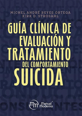 GUIA CLINICA DE EVALUACION Y TRATAMIENTO DEL COMPORTAMIENTO SUICIDA