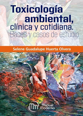 TOXICOLOGIA AMBIENTAL CLINICA Y COTIDIANA