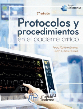 PROTOCOLOS Y PROCEDIMIENTOS EN EL PACIENTE CRITICO