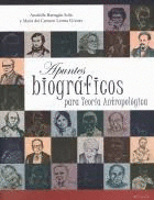 APUNTES BIOGRAFICOS PARA TEORIA ANTROPOLOGICA