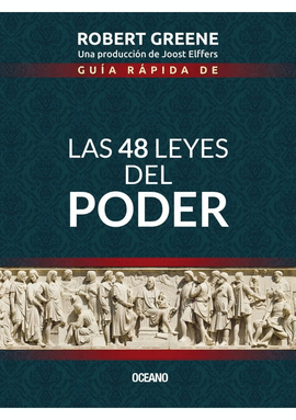 GUIA RAPIDA DE LAS 48 LEYES DEL PODER
