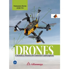 DRONES: CINEMATICA, DINAMICA & CONTROL DE CUADRICOPTEROS