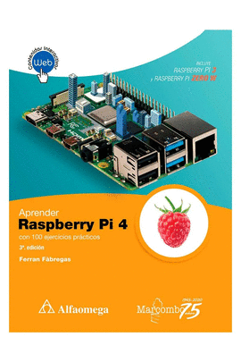 APRENDER RASPBERRY PI 4 CON 100 EJERCICIOS PRACTICOS