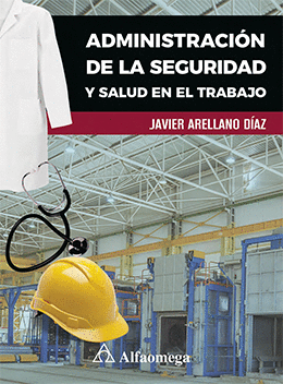 ADMINISTRACION DE LA SEGURIDAD Y SALUD EN EL TRABAJO