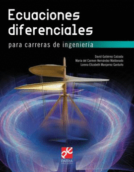 ECUACIONES DIFERENCIALES PARA CARRERAS DE INGENIERA