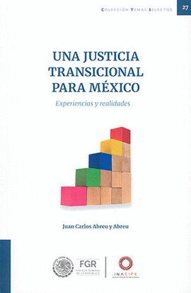 UNA JUSTICIA TRANSICIONAL PARA MXICO