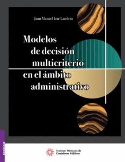 MODELOS DE DECISIN MULTICRITERIO EN EL MBITO ADMINISTRATIVO_IMCP