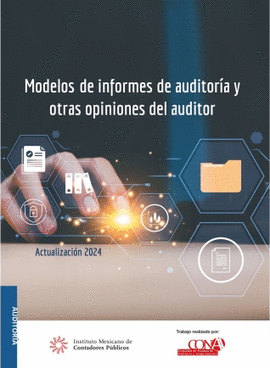 MODELOS DE INFORMES DE AUDITORIA Y OTRAS OPINIONES DEL AUDITOR