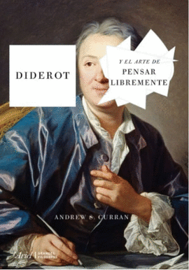 DIDEROT Y EL ARTE DE PENSAR LIBREMENTE