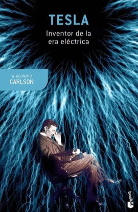 TESLA. INVENTOR DE LA ERA ELCTRICA