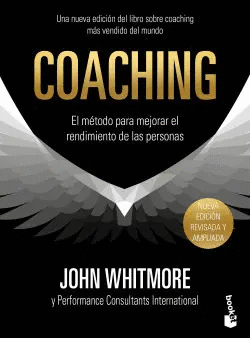 COACHING: EL METODO PARA MEJORAR EL RENDIMIENTO DE LAS PERSONAS
