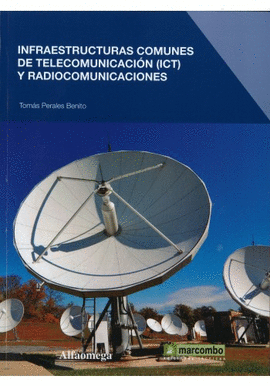 INFRAESTRUCTURAS COMUNES DE TELECOMUNICACIN (ICT) Y RADIOCOMUNICACIONES