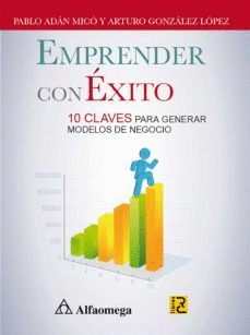 E-BOOK EMPRENDER CON �XITO - 10 CLAVES PARA GENERAR MODELOS DE NEGOCIO