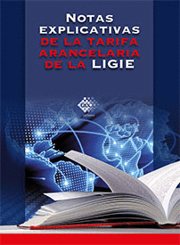 NOTAS EXPLICATIVAS DE LA TARIFA ARANCELARIA DE LA LIGIE 2 TOMOS
