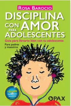 DISCIPLINA CON AMOR PARA ADOLESCENTES