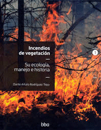 INCENDIOS DE VEGETACION VOL. 1