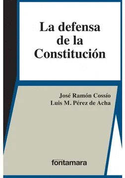 LA DEFENSA DE LA CONSTITUCI�N