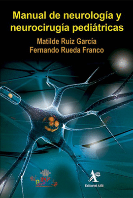 MANUAL DE NEUROLOGIA Y NEUROCIRUGIA PEDIATRICAS