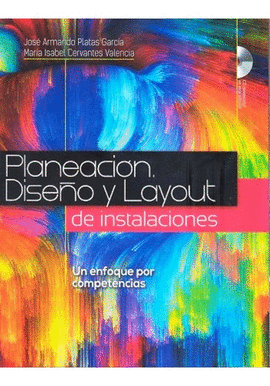 PLANEACIN DISEO Y LAYOUT DE INSTALACIONES + CD-ROM