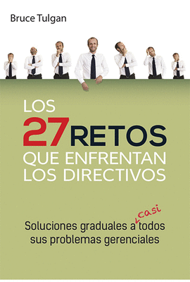 LOS 27 RETOS QUE ENFRENTAN LOS DIRECTIVOS