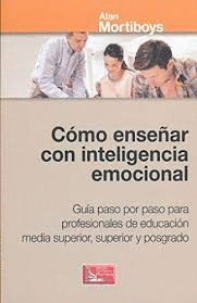 COMO ENSEAR CON INTELIGENCIA EMOCIONAL