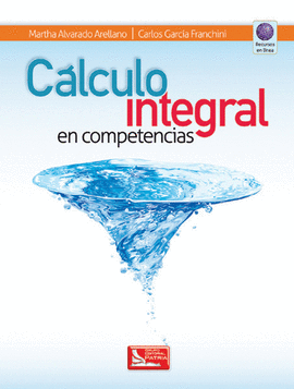 CLCULO INTEGRAL EN COMPETENCIAS